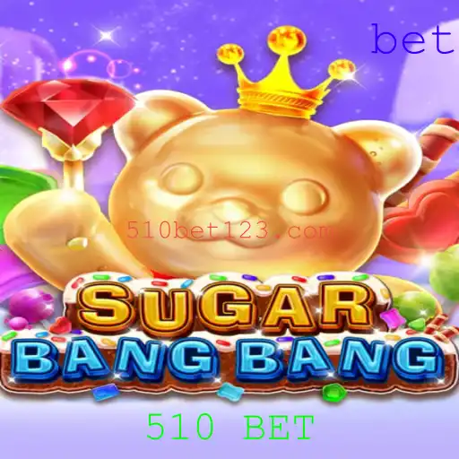 Descubra o Fascinante Mundo do Jogo SUGARBANGBANG e a Estratégia 510 BET